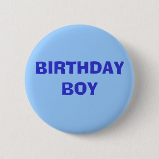 BIRTHDAY BOY 2 INCH ROUND BUTTON