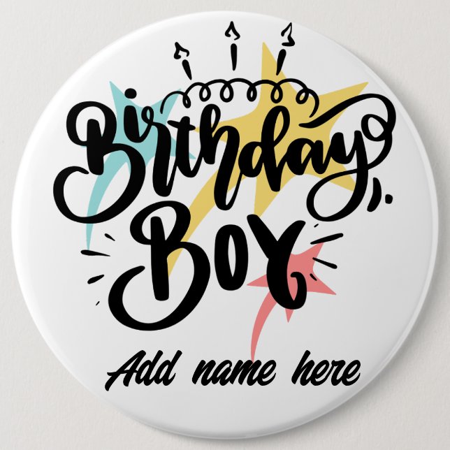 Birthday Boy 6" colossal round 6 Inch Round Button (Front)