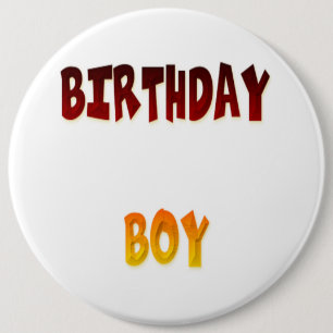 Birthday Boy 6 Inch Round Button