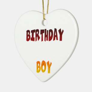 Birthday Boy Ceramic Ornament