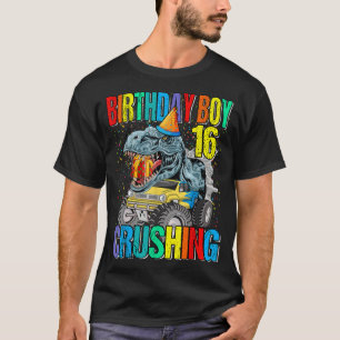 Birthday Boy Crushing 16 Monster Truck Dinosaur T-Shirt