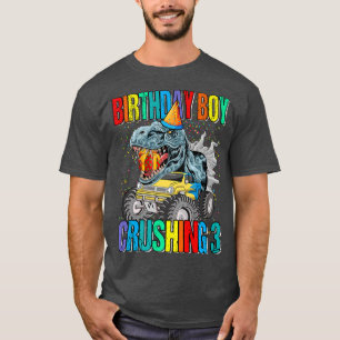 Birthday Boy Crushing 3 Monster Truck Dinosaur  T-Shirt