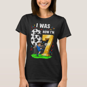 Birthday Boy I Was 6 Now I'm 7 Six Seven Soccer 67 T-Shirt