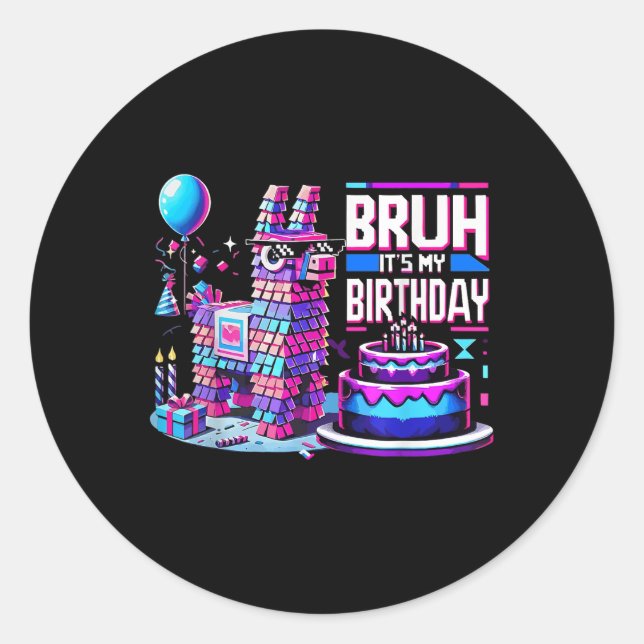 Birthday Boy Kid Party Matching Bruh Its My Birthd Classic Round Sticker (Front)