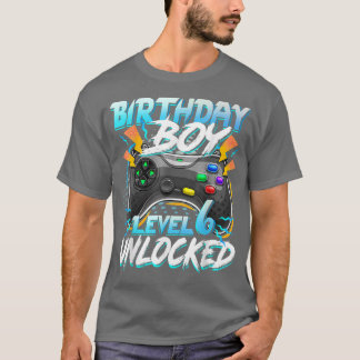 Birthday Boy Level 6 Unlocked Video Game Birthday  T-Shirt