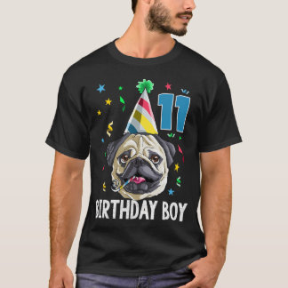 Birthday Boy Pug 11 T-Shirt