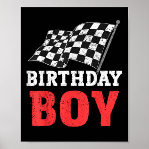 Birthday Boy Race Car Racing Car Driver Birthday C Poster