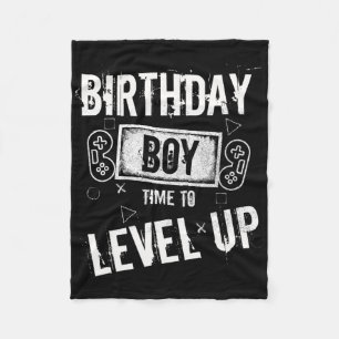 Birthday Boy Time To Level Up Video Game Birthday  Fleece Blanket