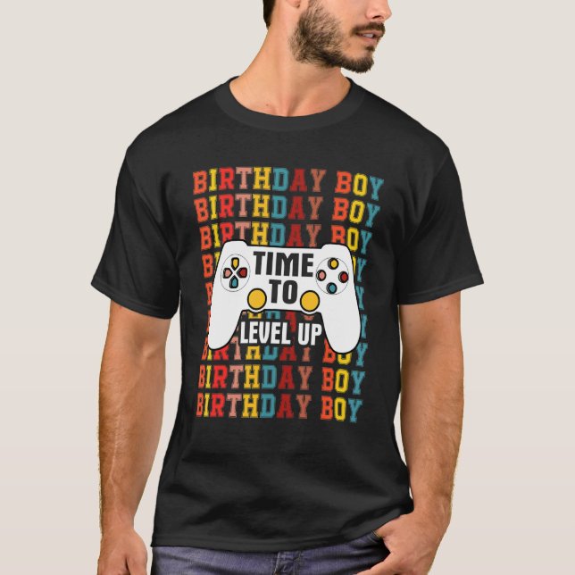 Birthday Boy Time to Level Up Video Game Birthday  T-Shirt (Front)