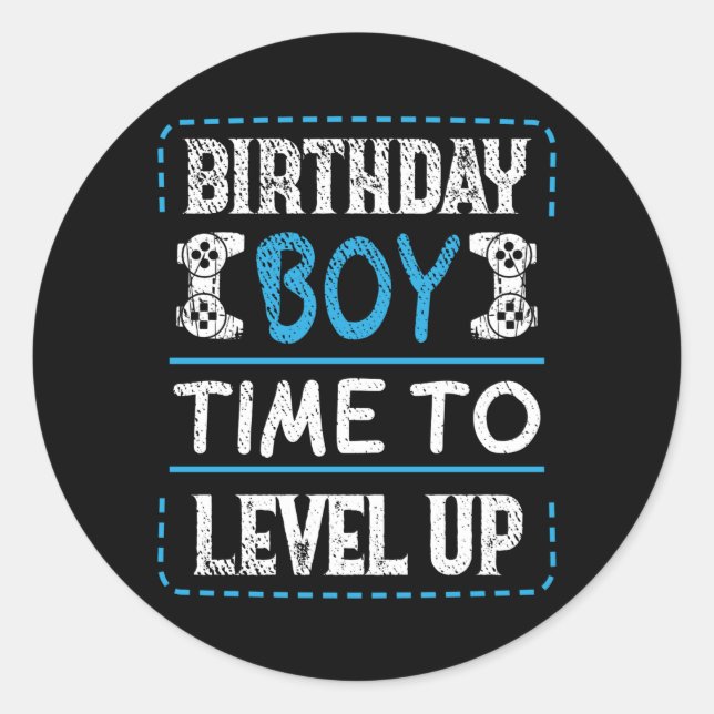 Birthday Boy Time To Level Up Video Gamer Classic Round Sticker (Front)
