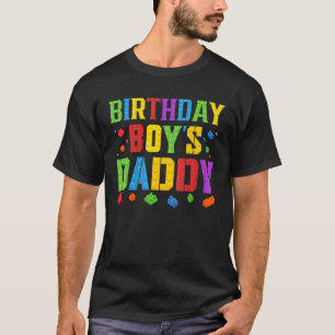 Birthday Boy's Daddy Blocks Master Builder Brick B T-Shirt