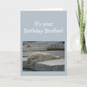 Birthday BROTHER Fun Age Humour Polar Bear Animal Card
