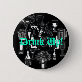 Birthday Button, Drink Up! 2 Inch Round Button