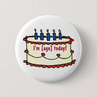 Birthday Cake, I'm [age] today! 2 Inch Round Button
