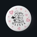 Birthday Calligraphy Custom Name Minimalist Hearts 2 Inch Round Button<br><div class="desc">This modern minimalist birthday design is created for a daughter and can also be used for a granddaughter, niece, or anyone who is like a daughter. It is suitable for gifting from parents, grandparents, aunts, uncles, or anyone celebrating a special daughter-like bond. The design focuses on clean calligraphy, refined typography,...</div>