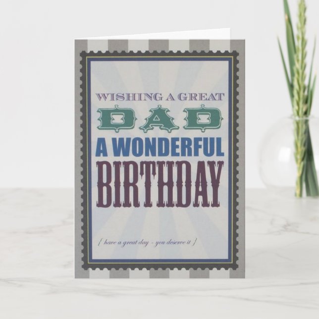 Birthday Card -  A Great Dad a Wonderful Birthday (Front)