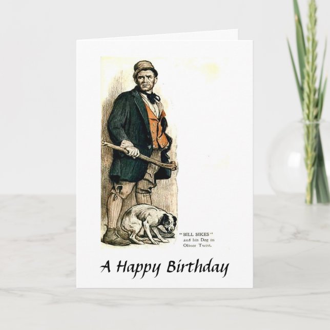 Birthday Card - Bill Sikes from "Oliver Twist" (Front)