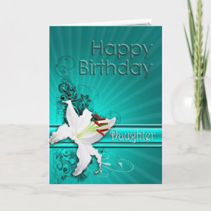 Birthday card for daughter, with a lily