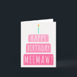 Birthday Card for Meemaw<br><div class="desc">Birthday Card for Meemaw. If you call your grandmother Meemaw instead of Grandma, this birthday card is perfect for her. Your meemaw also will love this birthday card's gradient ombre pink design with a birthday cake that says "Happy birthday Meemaw!" Make this card customizable! Click "Edit Design", "Inside Bottom/Right: Text...</div>