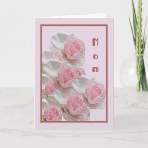 Birthday Card for Mom with Pink Roses