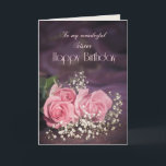 Birthday card for sister with pink roses<br><div class="desc">Three beautiful pink roses to send to your sister on her birthday. A gorgeous Birthday card for a sister that you can customize to convey your own sentiments.</div>