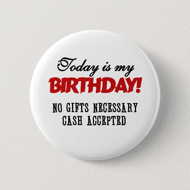 Birthday Cash Accepted 2 Inch Round Button (Front)