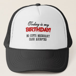 Birthday Cash Accepted Trucker Hat