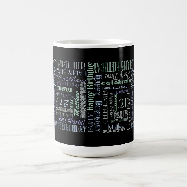 Birthday Celebration! Cool Custom NAME and AGE Coffee Mug (Center)