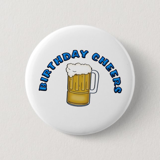 Birthday Cheers 2 Inch Round Button (Front)
