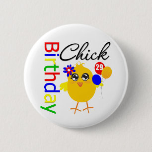 Birthday Chick 29 Years Old 2 Inch Round Button