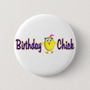Birthday Chick 2 Inch Round Button