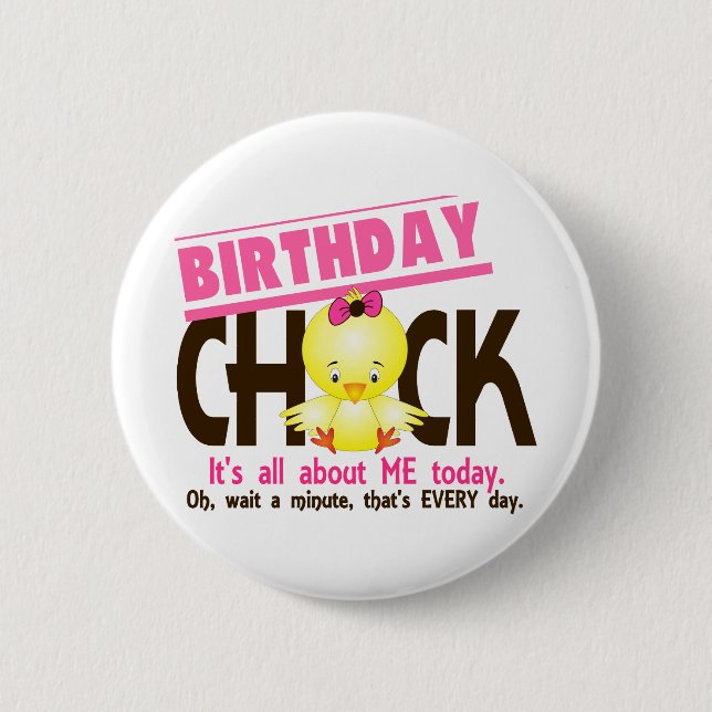 Birthday Chick 3 2 Inch Round Button (Front)