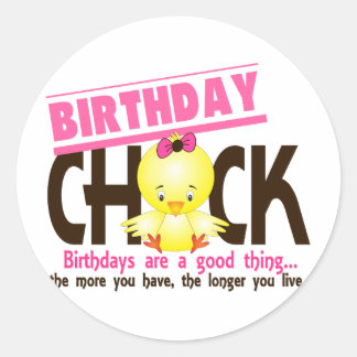 Birthday Chick 4 Classic Round Sticker