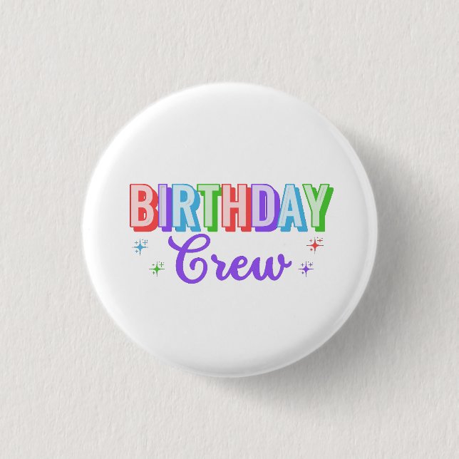 Birthday Crew 1 Inch Round Button (Front)