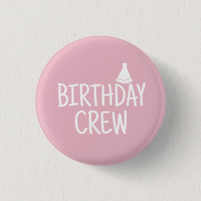 Birthday Crew 1 Inch Round Button (Front)