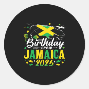 Birthday Crew Jamaica 2025 Family Cruise Vacation Classic Round Sticker