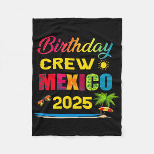 Birthday Crew Mexico 2025 Cruise Vacation Trip Mat Fleece Blanket