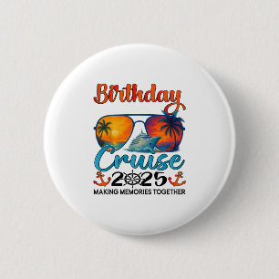 Birthday Cruise 2025 Family Birthday Cruise Groupe 2 Inch Round Button
