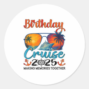 Birthday Cruise 2025 Family Birthday Cruise Groupe Classic Round Sticker