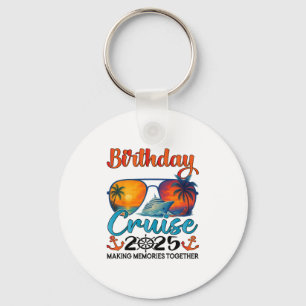 Birthday Cruise 2025 Family Birthday Cruise Groupe Keychain