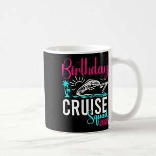 Birthday Cruise 2025 Family Group Friends Vacation Coffee Mug