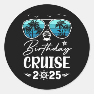 Birthday Cruise 2025 Party Vacation Squad Birthday Classic Round Sticker