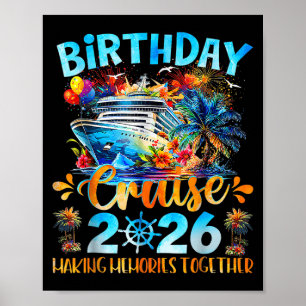 Birthday Cruise 2026 Making Memories Together Fami Poster