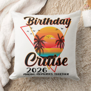 Birthday Cruise 2026 Making Memories Together Throw Pillow