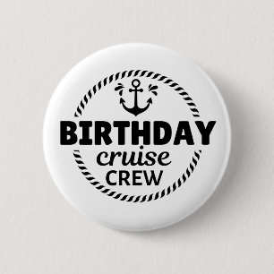 Birthday Cruise Crew  2 Inch Round Button