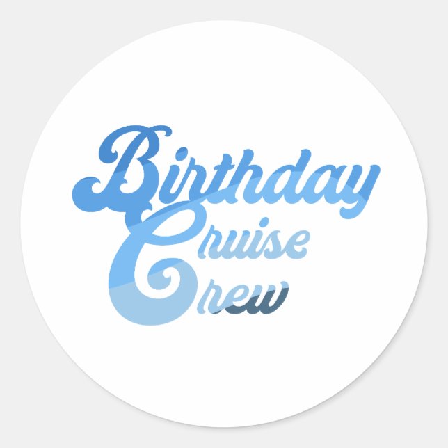 Birthday Cruise Crew Classic Round Sticker (Front)