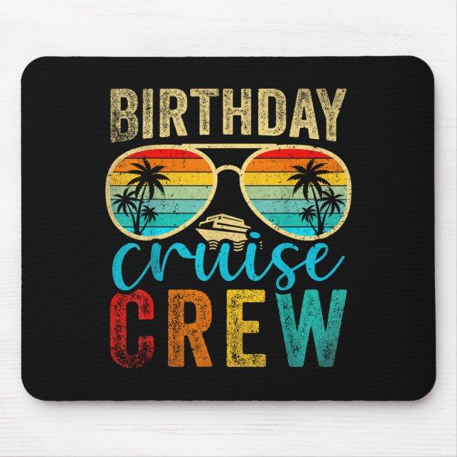 Birthday Cruise Crew Cruise Birthday Cruising Trip Mouse Pad (Front)