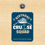 Birthday Cruise Funny Group Personalized Squad Magnet<br><div class="desc">This design may be personalized in the area provided by changing the photo and/or text. Or it can be customized by clicking Personalize this Template and then choosing the click to customize further option and delete or change the colour of the background, add text, change the text colour or style,...</div>