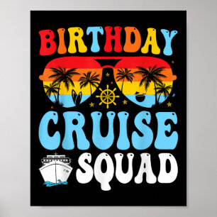 Birthday Cruise Squad 2025 Boat Birthday Party Cru Poster