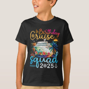 Birthday Cruise Squad 2025 Family Cruise Vacation T-Shirt